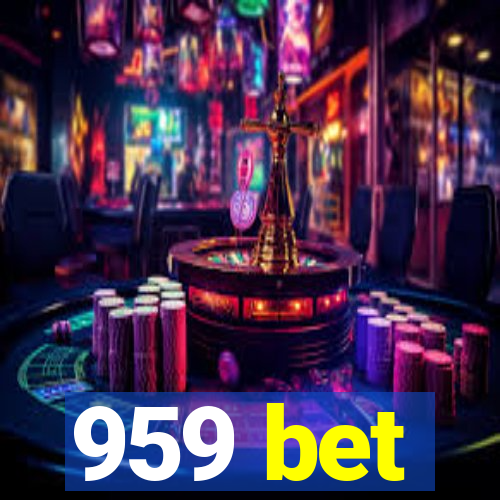 959 bet